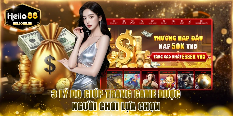 3 lý do giúp trang game được người chơi lựa chọn