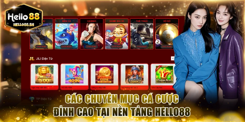 Các chuyên mục cá cược đỉnh cao tại nền tảng HELLO88