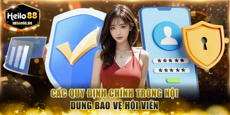 Các quy định chính trong nội dung bảo vệ hội viên