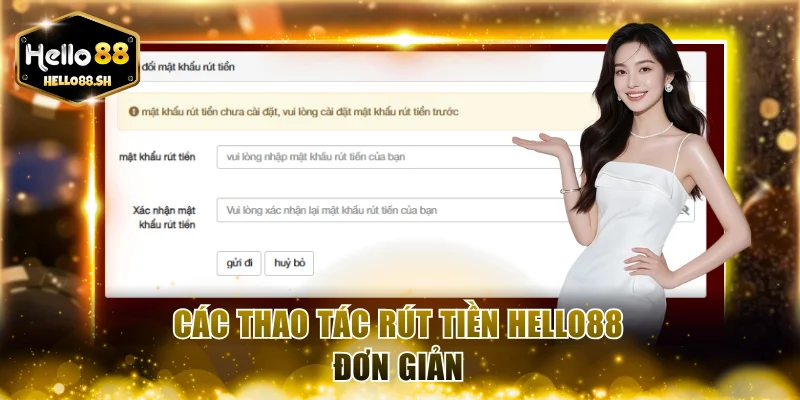 Các thao tác rút tiền HELLO88 đơn giản