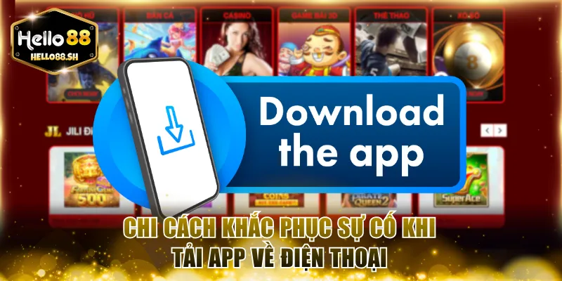Chỉ dẫn cài đặt phần mềm HELLO88 cho IOS & Android