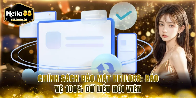 Chính sách bảo mật HELLO88