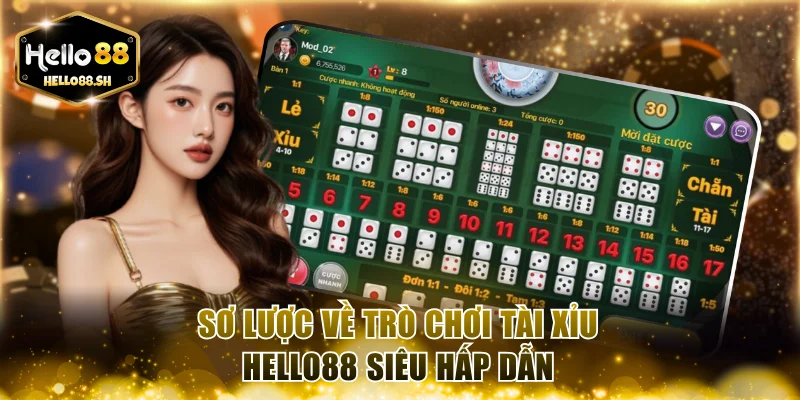 Sơ lược về trò chơi Tài xỉu HELLO88 siêu hấp dẫn