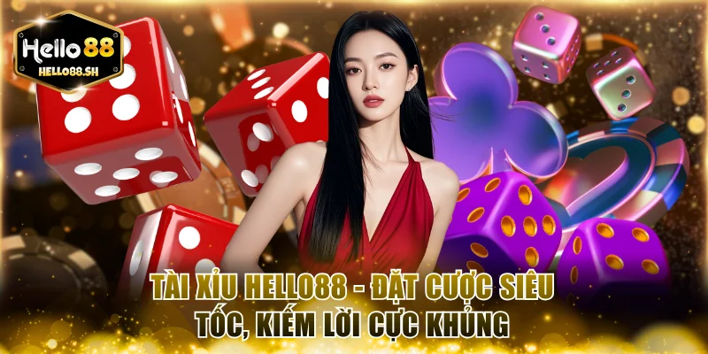 Tài xỉu HELLO88