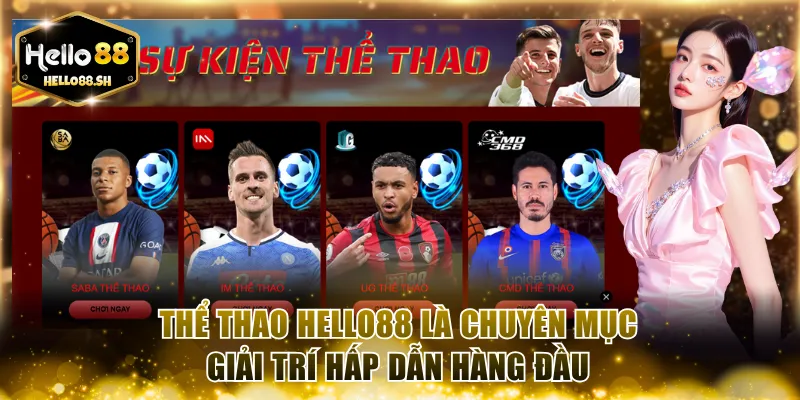 Thể thao HELLO88 là chuyên mục giải trí hấp dẫn hàng đầu