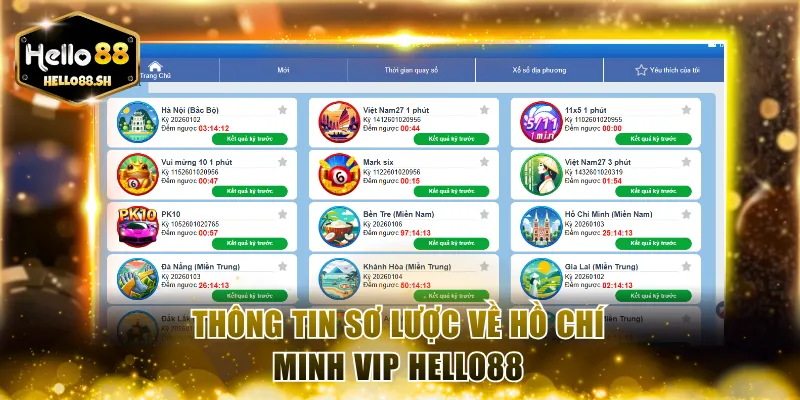 Thông tin sơ lược về xổ số Hồ Chí Minh Vip HELLO88 