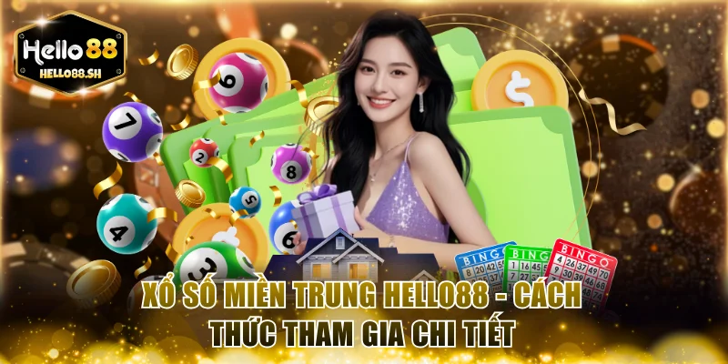 Xổ số miền Trung HELLO88